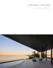 Image for Liminal House : McLeod Bovell Masterpiece Series