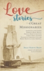 Image for Love Stories of Great Missionaries
