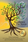 Image for Resilience In The Storm : Coming Back Stronger From The Storms In Your Life