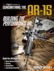 Image for Gunsmithing the AR-15, Vol. 4: Building the Performance AR