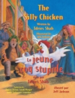 Image for The Silly Chicken -- Le jeune coq stupide