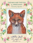 Image for The Man and the Fox : English-Arabic Edition