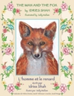 Image for The Man and the Fox -- L&#39;homme et le renard