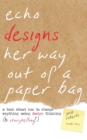 Image for Echo Designs Her Way Out of a Paper Bag