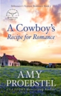 Image for A Cowboy&#39;s Recipe for Romance : A Christian Romance