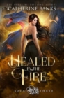 Image for Healed by the Fire