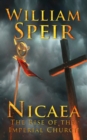 Image for Nicaea - The Rise of the Imperial Church