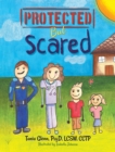 Image for Protected But Scared