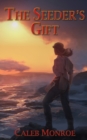 Image for The Seeder&#39;s Gift
