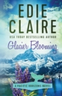 Image for Glacier Blooming : 4