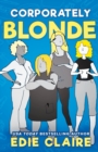 Image for Corporately Blonde : Originally Titled Work, Blondes. Work!