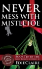 Image for Never Mess with Mistletoe : 10