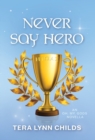Image for Never Say Hero