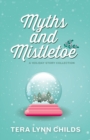 Image for Myths and Mistletoe : A Holiday Story Collection
