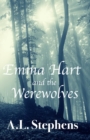 Image for Emma Hart and the Werewolves