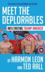 Image for Meet the Deplorables : Infiltrating Trump America