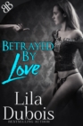 Image for Betrayed By Love