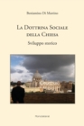 Image for La dottrina sociale della Chiesa. Sviluppo storico