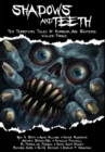 Image for Shadows And Teeth : Ten Terrifying Tales Of Horror And Suspense, Volume 3