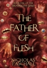 Image for The Father Of Flesh