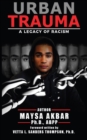 Image for Urban Trauma: A Legacy of Racism
