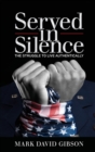 Image for Served in Silence : The Struggle to Live Authentically