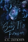 Image for Say It&#39;s Forever (Limited Edition)