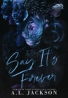 Image for Say It&#39;s Forever (Hardcover Edition)