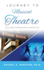 Image for Journey to Musical Theatre : College Admissions &amp; Profiles