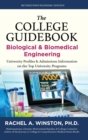Image for The College Guidebook : Biological &amp; Biomedical Engineering: University Profiles &amp; Admissions Information on the Top University Programs