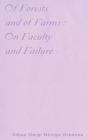 Image for Of forests and of farms  : on faculty and failure