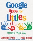 Image for Google Apps for Littles : Believe They Can