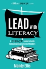 Image for Lead with Literacy : A Pirate Leader&#39;s Guide to Developing a Culture of Readers