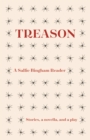 Image for Treason: a Sallie Bingham reader