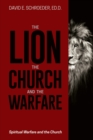 Image for The Lion, the Church, and the Warfare