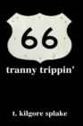 Image for tranny trippin&#39;
