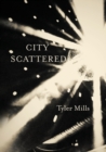 Image for City Scattered : CABARET FOR FOUR VOICES