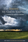 Image for The Journey from My God to Your God