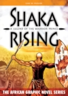 Image for Shaka rising: a legend of the warrior prince