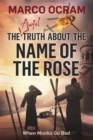 Image for The Awful Truth About The Name Of The Rose