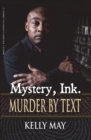 Image for Mystery, Ink.: Murder By Text