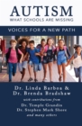 Image for Autism - What Schools Are Missing: Voices for a New Path