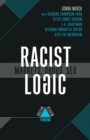 Image for Racist Logic: Markets, Drugs, Sex : 10 (44.2)