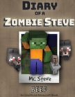 Image for Diary of a Minecraft Zombie Steve : Book 1 - Beep