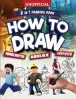 Image for Unofficial How to Draw Fortnite Minecraft Roblox : An Unofficial Fortnite Minecraft Roblox Drawing Guide With Easy Step by Step Instructions Ages 10+: 3 in 1 Drawing Book: An Unofficial Fortnite Minec