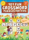 Image for 101 Fun Crossword Puzzles for Kids