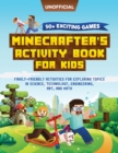 Image for Minecraft Activity Book : 50+ Exciting Games: Minecrafter&#39;s Activity Book for Kids: Family-Friendly Activities for Exploring Topics in Science, Technology, Engineering, Art, and Math (Unofficial Minec