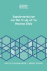 Image for Supplementation and the Study of the Hebrew Bible