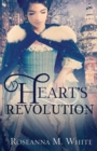 Image for A Heart&#39;s Revolution