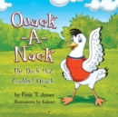 Image for Quack-A-Nack : The Duck that Couldn&#39;t Quack